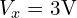  V_x = 3 \text{V} 