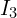I_3