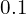 0.1