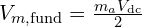 V_{m,\text{fund}}=\frac{m_a V_{\text{dc}}}{2}