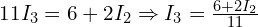  11 I_3 = 6 + 2 I_2 \Rightarrow I_3 = \frac{6 + 2 I_2}{11} 