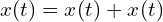  x(t) = x_{\text{일반해}}(t) + x_{\text{특수해}}(t) 