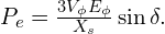  P_e = \frac{3 V_{\phi} E_{\phi}}{X_s} \sin \delta. 