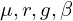  \mu, r, g, \beta 