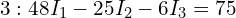  \text{식 3}: 48 I_1 - 25 I_2 - 6 I_3 = 75 