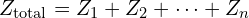  Z_{\text{total}} = Z_1 + Z_2 + \cdots + Z_n 