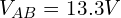 Rendered by QuickLaTeX.com V_{AB} = 13.3V