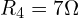R_4=7\Omega