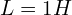  L = \SI{1}{H} 