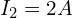 I_2=2A