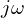  j\omega 