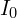  I_0 