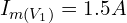 I_{m(V_1)}=1.5A
