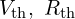  V_{\mathrm{th}},\ R_{\mathrm{th}} 