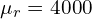 \mu_r = 4000