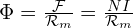  \Phi = \frac{\mathcal{F}}{\mathcal{R}_m} = \frac{N I}{\mathcal{R}_m} 